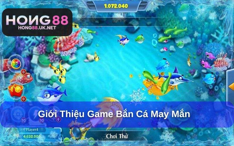 Bắn cá may mắn tái hiện không gian đại dương huyền bí Bắn cá may mắn tái hiện không gian đại dương huyền bí