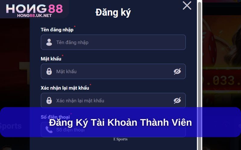 Đăng ký tài khoản thành viên Đăng ký tài khoản thành viên
