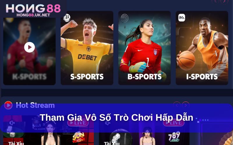 Tham gia vô số trò chơi hấp dẫn Tham gia vô số trò chơi hấp dẫn