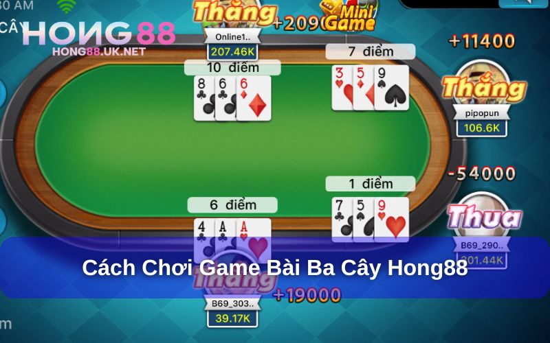 Ba Cây Hong88 - Kinh Nghiệm Chơi Ba Cây Luôn Thắng Lớn 5 Cách chơi game bài ba cây tại Hong88