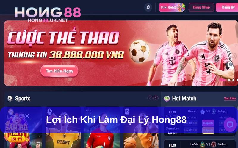 Đại Lý Hong88 - Cơ Hội Kiếm Tiền Hấp Dẫn Cùng Thương Hiệu Uy Tín 1 Trở thành đại lý Hong88 nhận hoa hồng cực khủng