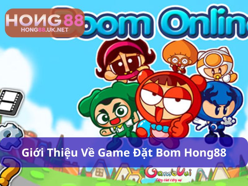 Đặt Bom Hong88: Tựa Game Giải Trí Cực Hot Hiện Nay 2 Đặt bom Hong88 mang đến phiên bản mới mẻ