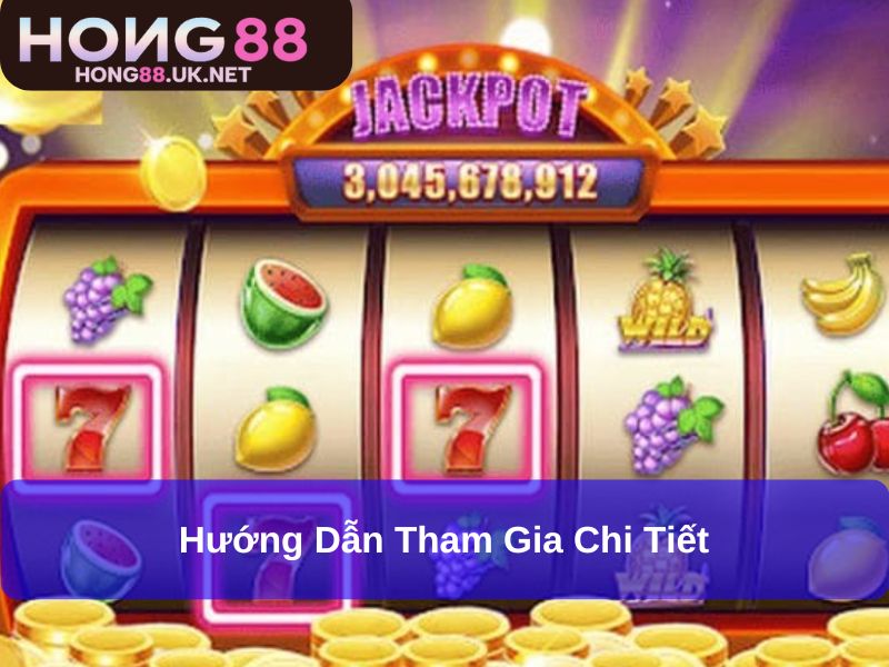 Trải Nghiệm Giải Trí Đỉnh Cao Với Quay Hũ Super Trái Cây Hong88 4 Hướng dẫn tham gia chi tiết